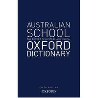 Australian School Oxford Dictionary 5th Edition (11-14YRS)
