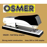 Stapler Osmer Half Strip Heavy Duty Strong Metal 26/6 or 24/6 OS220/OS353